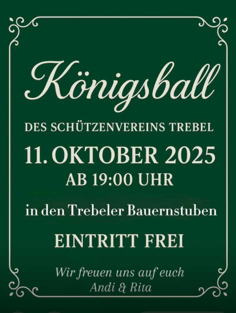 Plakat in grüner Farbe mit einem weißen Rahmen mit Ornamenten in den Ecken. Die Aufschrift in weiß kündigt den Königsball am 11. Oktober 2025 an.